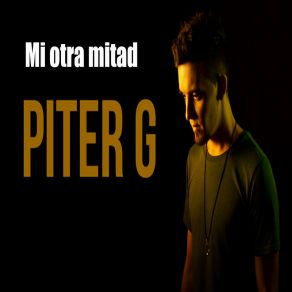 Download track Tú Mi Mitad Piterg