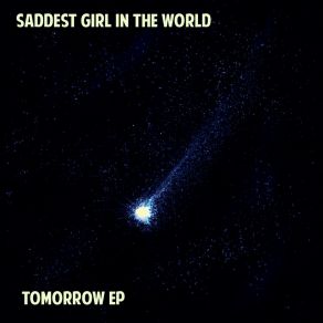 Download track Asteroid Saddest Girl In The World