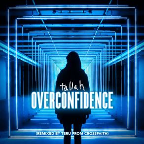 Download track Overconfidence (Remixed By Teru From Crossfaith) TallahTeru From Crossfaith