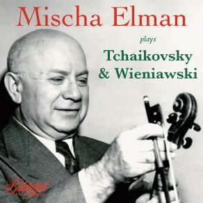 Download track Wieniawski: Mazurka In A Minor, 'Kujawiak' Mischa Elman