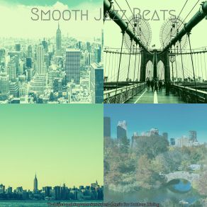 Download track Glorious Moods For Manhattan Smooth Jazz Beats