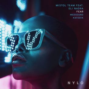 Download track Fear (Katodik Remix) Mistol TeamEli Nadra