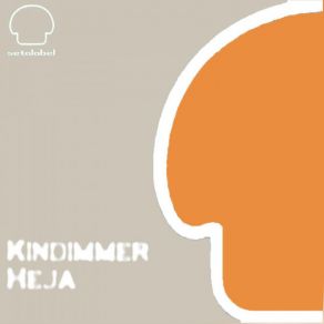 Download track Heja (Yann Solo Remix) Kindimmer