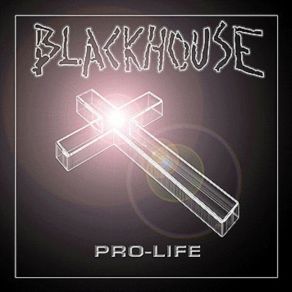 Download track Pro-Life Blackhouse