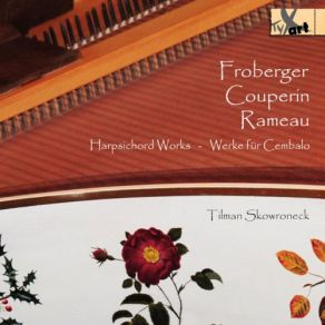 Download track Harpsichord Suite No. 28 In A Minor, FbWV 628 V. Sarabande Tilman Skowroneck