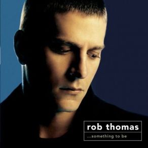 Download track Fallin' To Pieces Rob Thomas