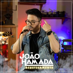 Download track Dou A Vida Por Um Beijo / Alô (Acústico) João Hamada