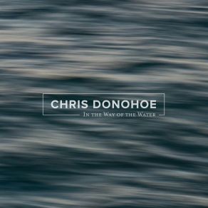 Download track The Corners Of A Soul Chris Donohoe