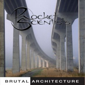 Download track Brutal Architecture Rocket Scientists