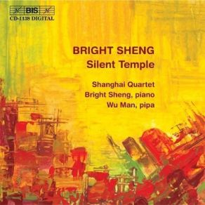 Download track 9. String Quartet No. 4 Silent Temple - I. Shanghai Quartet