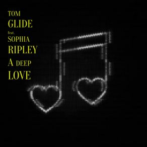 Download track A Deep Love (Tom Glide's Journey Into Love Instrumental) Tom GlideSophia Ripley