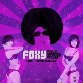 Download track Foxy (Chiassaia Mix) Kenn Bailey