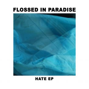 Download track New Hope Flossed In Paradise