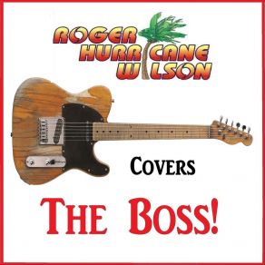 Download track Growin' Up Roger Hurricane Wilson