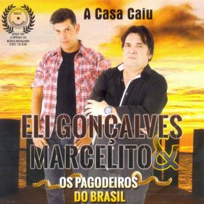 Download track Quem Não Gosta Não Gosta Eli Gonçalves & Marcelito