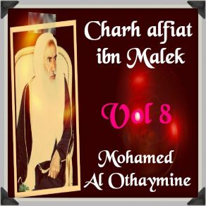 Download track Charh Alfiah Ibn Malek, Pt. 3 Mohamed Al Othaymine