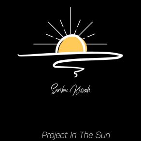 Download track Suka Duka Project In The Sun