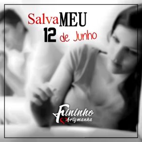 Download track Salva Meu 12 De Junho Fininho Artymanha