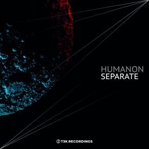 Download track Separate Humanon