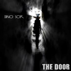 Download track The Door (Original Mix) Dino Sor