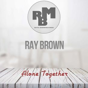 Download track After You've Gone (Original Mix) Ray Brown