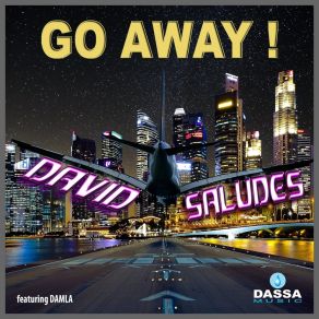 Download track Go Away!! David Saludes