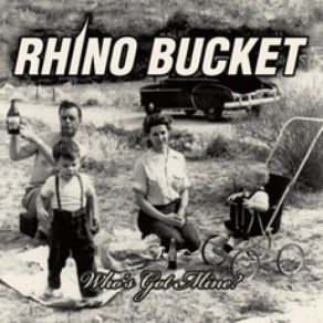 Download track Back To Nowhere Rhino Bucket