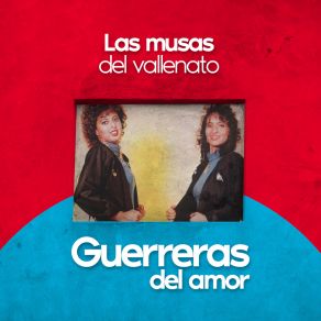 Download track Triste Y Sola Las Musas Del Vallenato