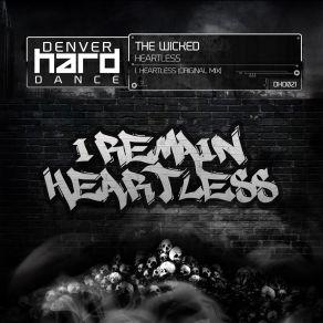 Download track Heartless (Original Mix) The Wicked