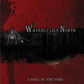 Download track A Soul In The Void Waverly Lies North