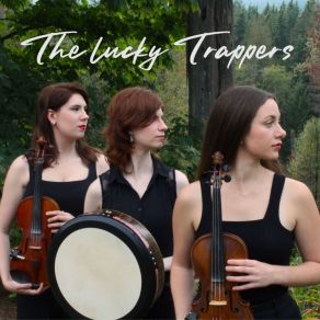 Download track Horseshoes And Rainbows The Lucky Trappers