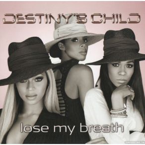 Download track Lose My Breath (Maurice'S Nu Soul Mix) Destiny'S Child