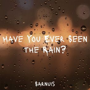 Download track Have You Ever Seen The Rain? (Speed Up Remix) Sarnuis