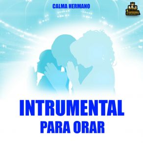 Download track Cuan Bello Es El Señor Instrumental Para Orar