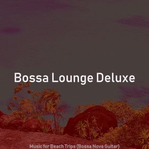 Download track Tranquil Saxophone Bossa Nova - Vibe For Summertime Bossa Lounge Deluxe