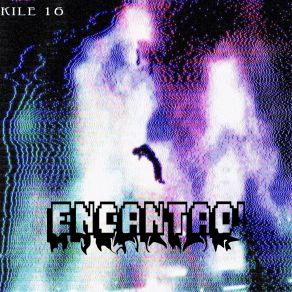 Download track Encantao' Kile 16