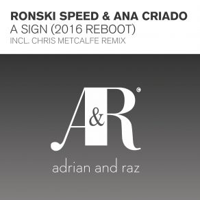 Download track A Sign' 2016 Reboot Mix Ana Criado, Ronski Speed