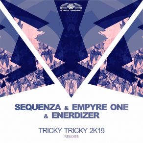 Download track Tricky Tricky 2k19 (GSB Remix) EnerdizerGSB