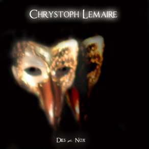 Download track Tristes Fantômes Chrystoph Lemaire