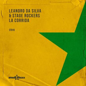 Download track La Corrida (Original Mix) Leandro Da Silva, Stage Rockers