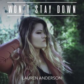 Download track Won't Stay Down Lauren Anderson