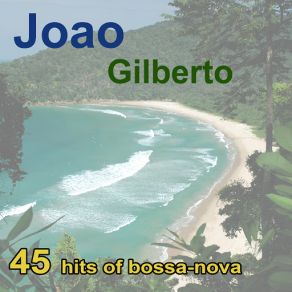 Download track Este Seu Olhar João Gilberto