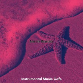 Download track Modish Backdrops For Evenings Instrumental Music Cafe