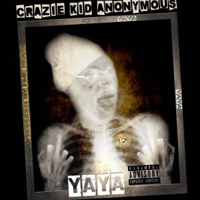 Download track YaYa Crazie K! D AnonYmouS