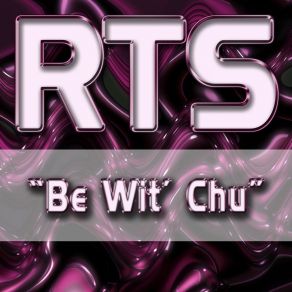 Download track Be Wit' Chu (Emeis Radio Edit) RtsEmeis