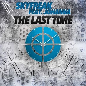 Download track The Last Time (Radio Edit) Johanna, Skyfreak