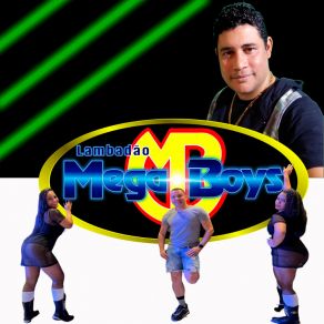 Download track Guarde O Seu Sorriso Banda Mega Boys