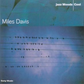 Download track On Green Dolphin Street Cool, Miles Davis, Jazz MoodsJazz Moods | Cool