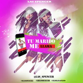 Download track Tu Marido Me Llama Las Spencer