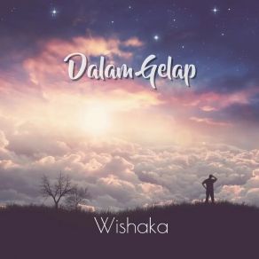 Download track Dalam Gelap Wishaka